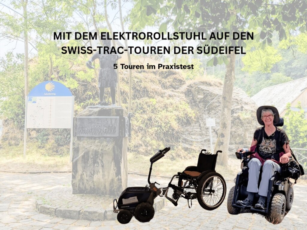 Südeifel mit Elektrorollstuhl – fünf Swiss-Trac-Touren im Praxistest.Outdoor-Elektrorollstuhl und Swiss-Trac mit Rollstuhl vor einer Landschaft der Südeifel